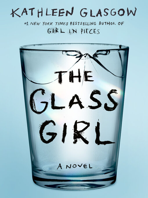 Title details for The Glass Girl by Kathleen Glasgow - Wait list